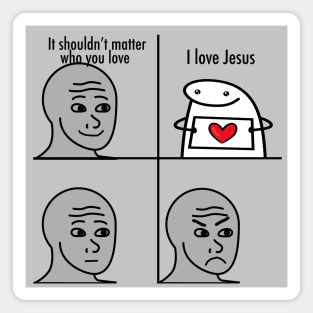 I love Jesus funny meme, black text Magnet